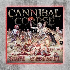 Винил - Cannibal Corpse - Gore Obsessed